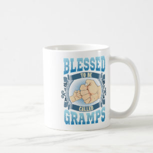 Blessed To Be Called Gramps Gifts Gramps Fathers D Coffee Mug