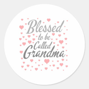 Blessed to be called grandma classic round sticker