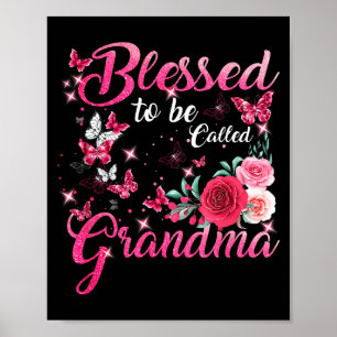 Blessed to be called grandma floral mothers day poster
