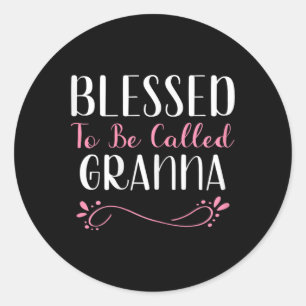 Blessed To Be Called Granna Cute Cool Grandma Classic Round Sticker
