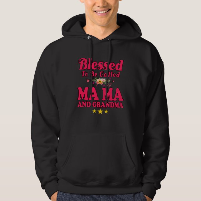 Blessed To Be Called MaMa and Grandma  Mother s Da Hoodie (Front)