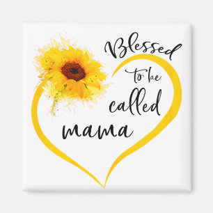 Blessed To Be Called mama Sunflower Gifts Magnet