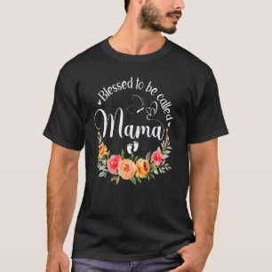 Blessed To Be Called Mama Women Flower Decor Mum 2 T-Shirt