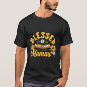 Blessed To Be Called Mamaw Cute Sunflower Mothers T-Shirt