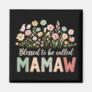 Blessed to be called Mamaw Magnet