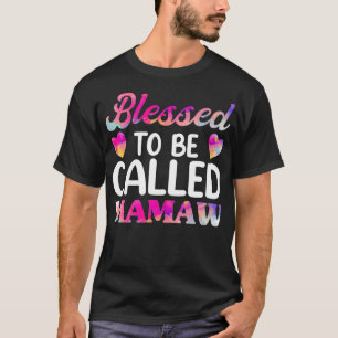 Blessed To Be Called Mamaw s, Funny Mothers Day Gr T-Shirt
