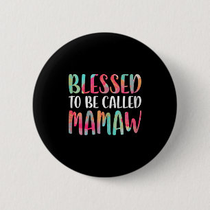 Blessed to be called mamaw shirt women mothers day 6 cm round badge