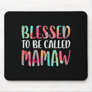 Blessed to be called mamaw shirt women mothers day mouse pad