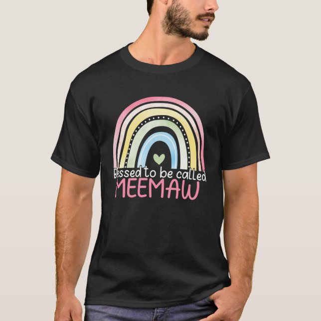 Blessed To Be Called Meemaw Rainbow Mother s Day B T-Shirt (Front)