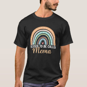 Blessed To Be Called Mema Rainbow Mother s Day Mem T-Shirt