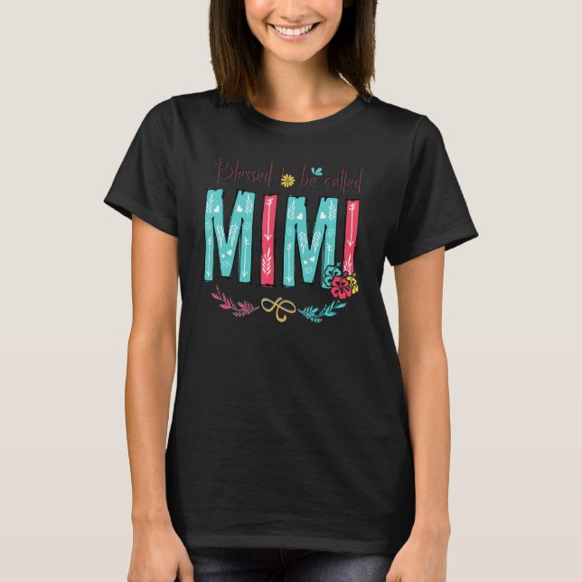 Blessed To Be Called Mimi Family Cute Fower T-Shirt (Front)