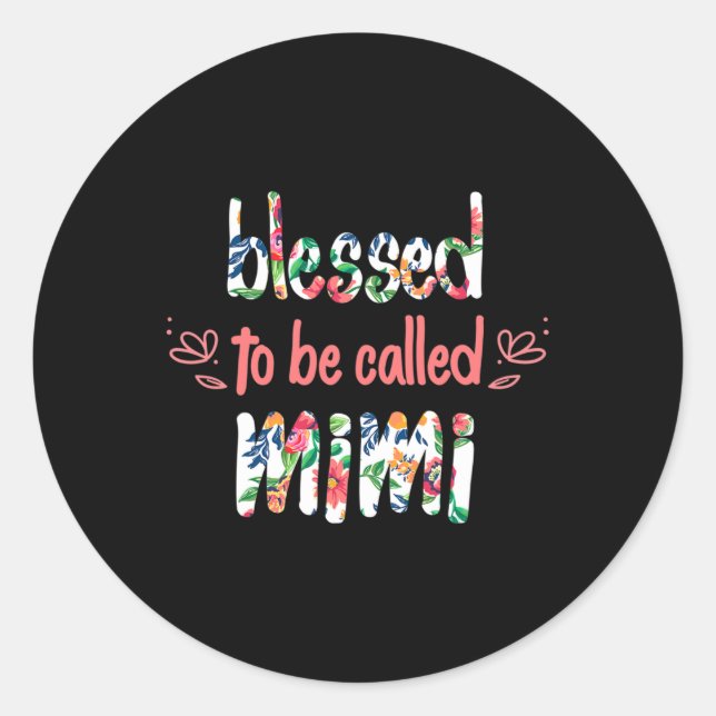 Blessed To Be Called Mimi Mother's Day  Classic Round Sticker (Front)