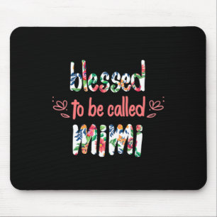 Blessed To Be Called Mimi Mother's Day Mouse Pad