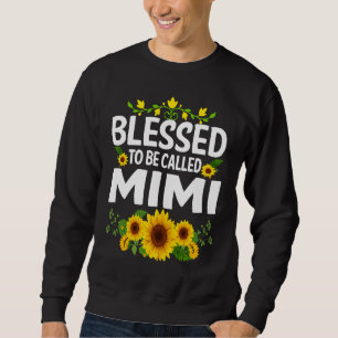 Blessed To Be Called Mimi  Thanksgiving Sweatshirt