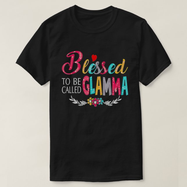 Blessed To Be Called Mom And Glamma Tshirt Funny G (Design Front)