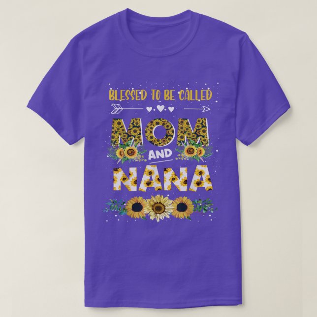 Blessed To Be Called Mom And Nana  Cute Sunflower  T-Shirt (Design Front)