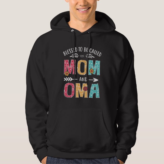 Blessed To Be Called Mom and Oma  Grandma Mothers  Hoodie (Front)