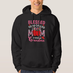 Blessed To Be Called Mom Grandma Great Grandma Mot Hoodie