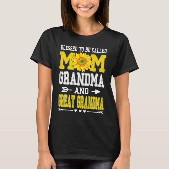 Blessed To Be Called Mom Grandma Great Grandma Mot T-Shirt (Front)