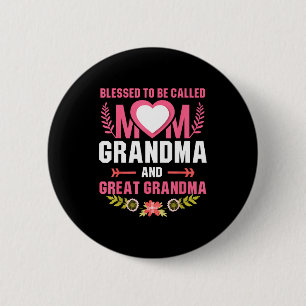 Blessed to be called mom great grandma mother's da 6 cm round badge