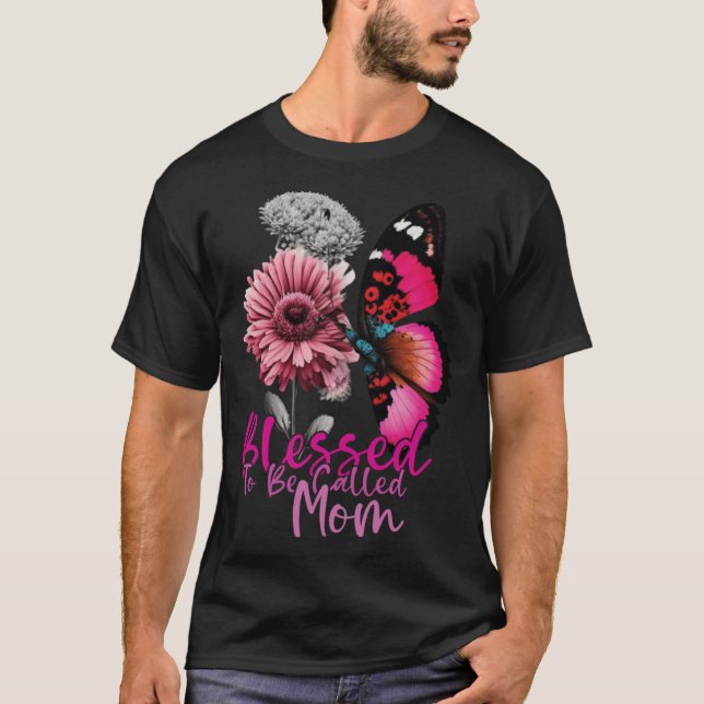 Blessed To Be Called Mom Mother s Day 2023 Butterf T-Shirt (Front)