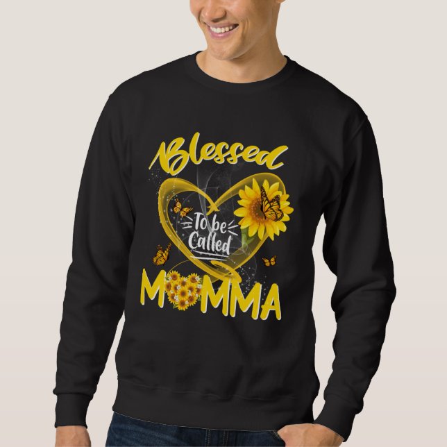 Blessed To Be Called Momma Cute Sunflower Mother s Sweatshirt (Front)
