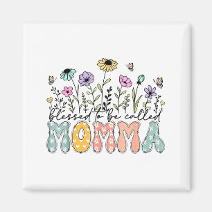 Blessed To Be Called Momma Floral Mother's Day  Magnet