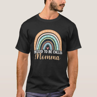 Blessed To Be Called Momma Rainbow Mothers Day Mom T-Shirt