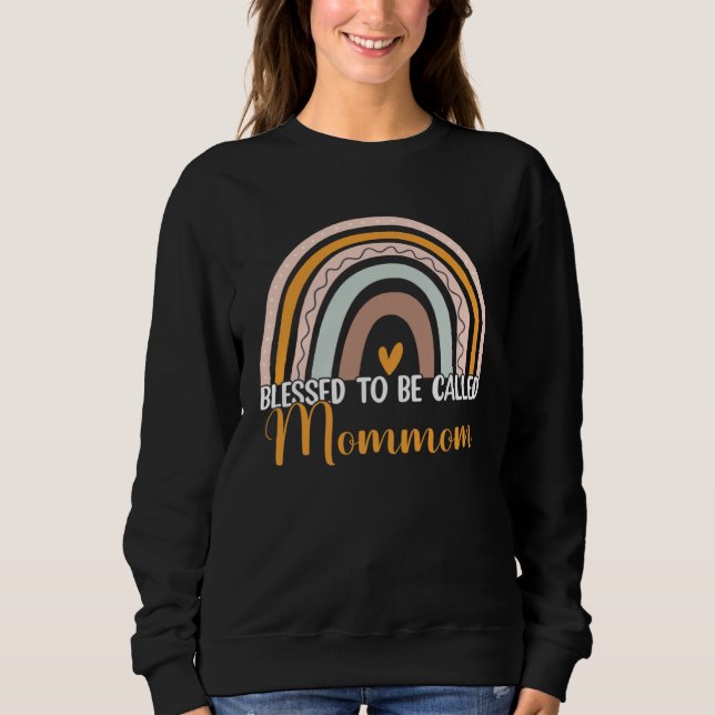 Blessed To Be Called Mommom Boho Rainbow Mother s  Sweatshirt (Front)