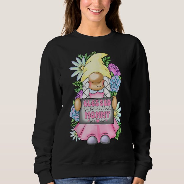 Blessed To Be Called Mommy Gnome Cute Girl Mothers Sweatshirt (Front)