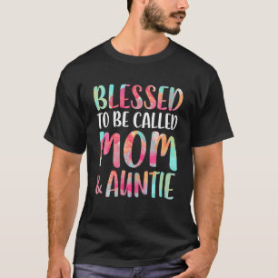 Blessed To Be Called Mum And Auntie T Mother's Day T-Shirt