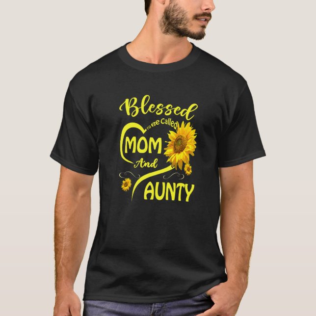 Blessed To Be Called Mum And Aunty Sunflower Mothe T-Shirt (Front)