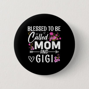 Blessed To Be Called Mum And Gigi Mothers Day Flor 6 Cm Round Badge