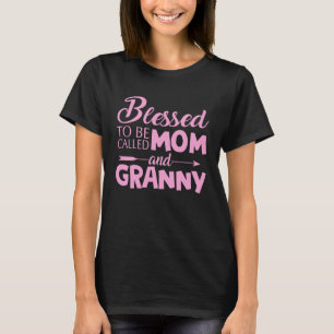 Blessed To Be Called Mum And Granny Motheru2019s D T-Shirt
