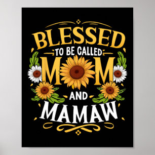 Blessed To Be Called Mum And Mamaw Mother's Day Poster