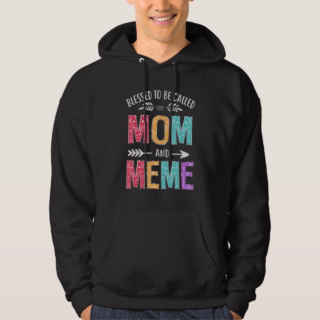 Blessed To Be Called Mum and Meme Funny Mothers Da Hoodie (Front)