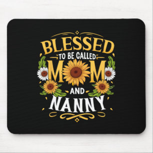 Blessed To Be Called Mum And Nanny Mother's Day Mouse Pad