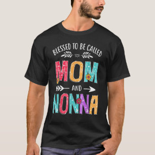 Blessed To Be Called Mum And Nonna Flower Graphic T-Shirt