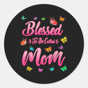 Blessed To Be Called Mum Cute Mothers Day Funny Gi Classic Round Sticker
