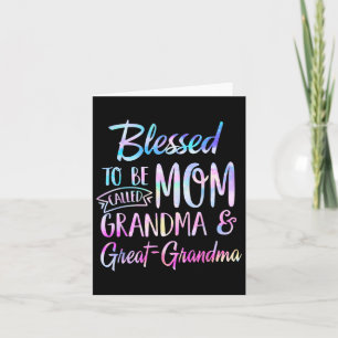 Blessed To Be Called Mum Grandma And Great Grandma Card