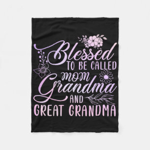 Blessed To Be Called Mum Grandma And Great Grandma Fleece Blanket