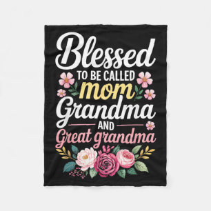 Blessed to Be Called Mum Grandma and Great Grandma Fleece Blanket