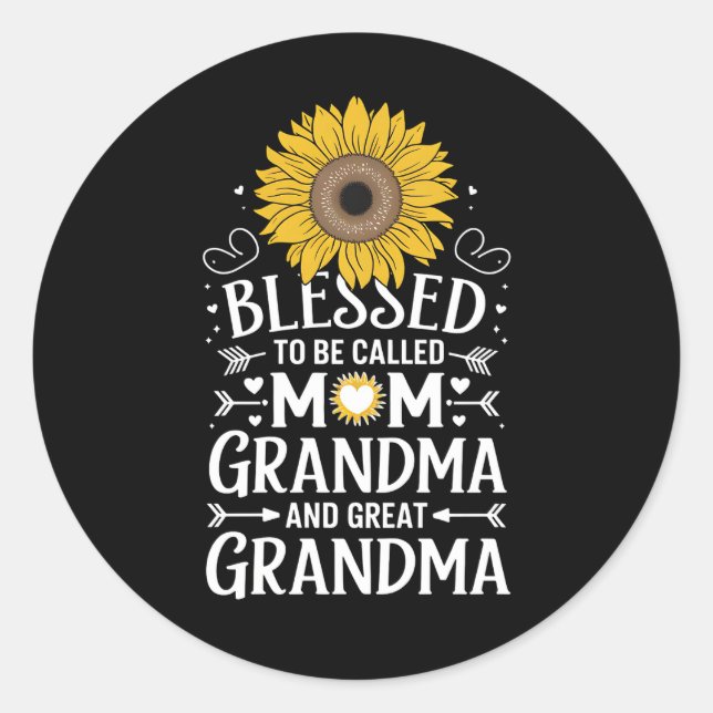 Blessed To Be Called Mum Grandma Great Sunflower Classic Round Sticker (Front)