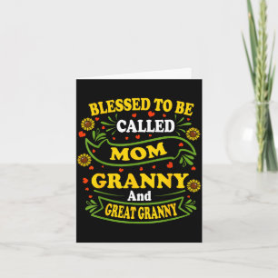 Blessed to be called mum granny and great granny card