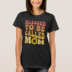 Blessed To Be Called Mum Groovy Sunflower MT-Shirt T-Shirt