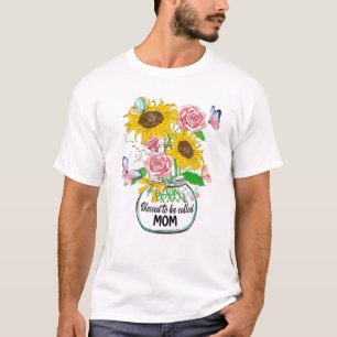 Blessed To Be Called Mum Life Flower Art Mothers D T-Shirt