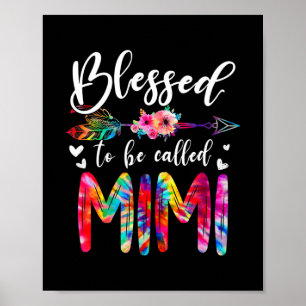 Blessed To Be Called Mum Mimi Floral Tie Dye Poster