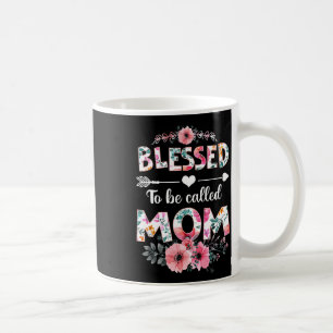 Blessed To Be Called Mum Shirt Funny Mum Mother's Coffee Mug