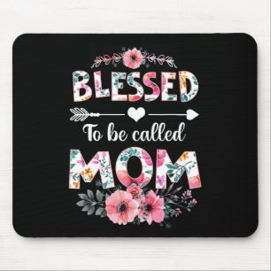 Blessed To Be Called Mum Shirt Funny Mum Mother's Mouse Pad
