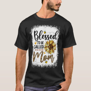 Blessed To Be Called Mum Sunflower Mother's Day F T-Shirt